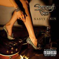 Seventh Veil : Nasty Skin